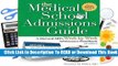 The Medical School Admissions Guide: A Harvard MD s Week-By-Week Admissions Handbook, 3rd