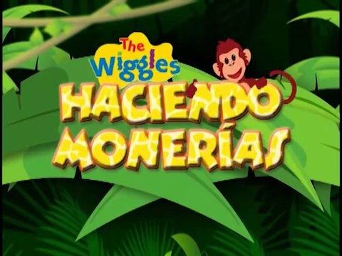 The Wiggles - Haciendo Monerias (Go Bananas!) (Spanish Dub) (Aregentina)