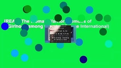 [READ] The Woman Warrior: Memoirs of a Girlhood among Ghosts (Vintage International)