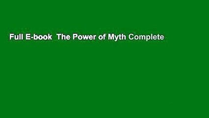 Full E-book  The Power of Myth Complete