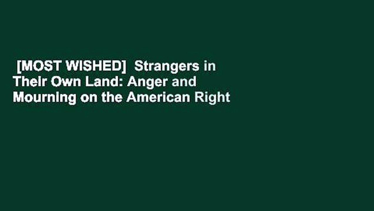 [MOST WISHED]  Strangers in Their Own Land: Anger and Mourning on the American Right