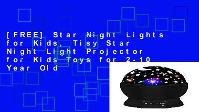 [FREE] Star Night Lights for Kids, Tisy Star Night Light Projector for Kids Toys for 2-10 Year Old