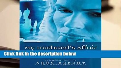 [Read] My Husband s Affair Became the Best Thing That Ever Happened to Me Complete