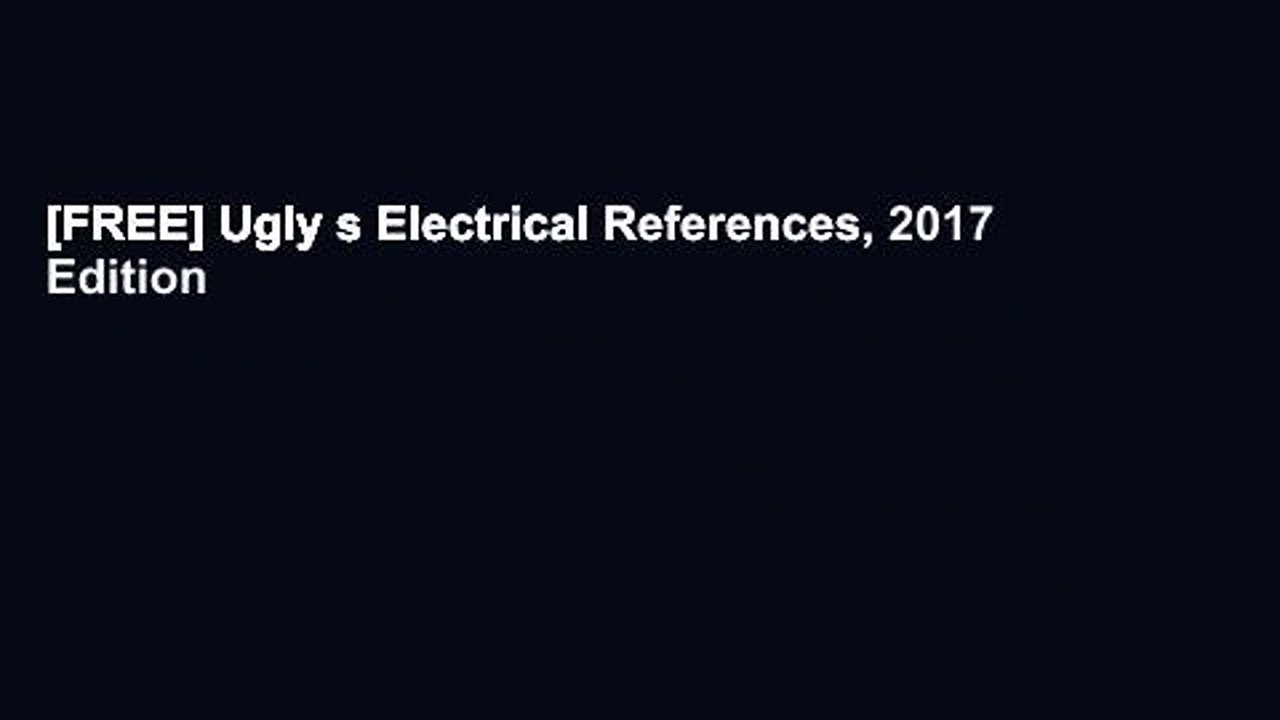 [FREE] Ugly s Electrical References, 2017 Edition