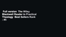 Full version  The Wiley Blackwell Reader in Practical Theology  Best Sellers Rank : #5