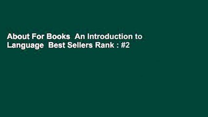 About For Books  An Introduction to Language  Best Sellers Rank : #2