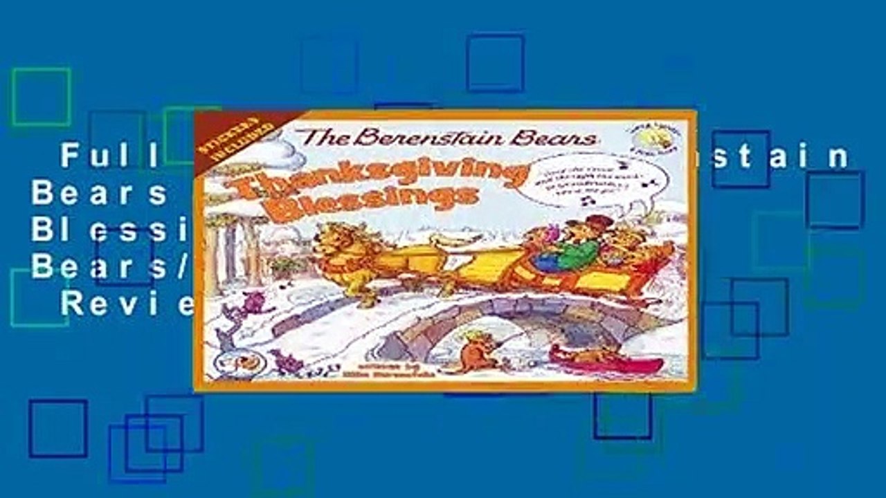 Full E-book  The Berenstain Bears Thanksgiving Blessings (Berenstain Bears/Living Lights)  Review