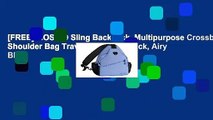 [FREE] MOSISO Sling Backpack, Multipurpose Crossbody Shoulder Bag Travel Hiking Daypack, Airy Blue