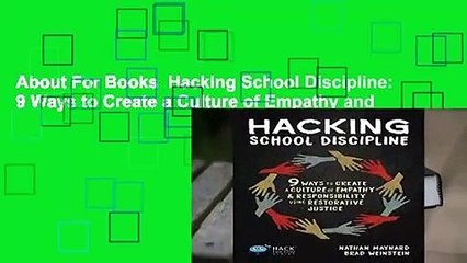 About For Books  Hacking School Discipline: 9 Ways to Create a Culture of Empathy and