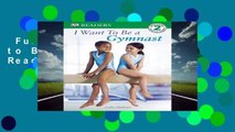 Full version  I Want to Be a Gymnast (DK Readers: Level 2) Complete