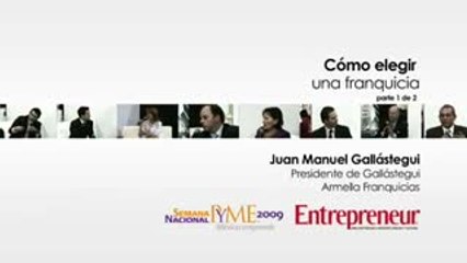 ¿Cómo elegir una franquicia? Semana PYME 2009 (Parte 1)