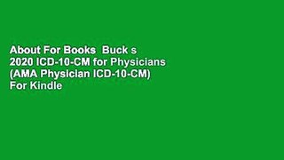 About For Books  Buck s 2020 ICD-10-CM for Physicians (AMA Physician ICD-10-CM)  For Kindle