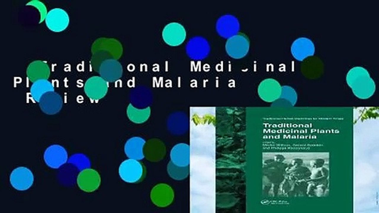 Traditional Medicinal Plants and Malaria  Review