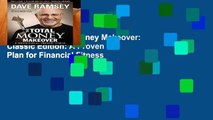 [FREE] The Total Money Makeover: Classic Edition: A Proven Plan for Financial Fitness