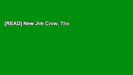 [READ] New Jim Crow, The