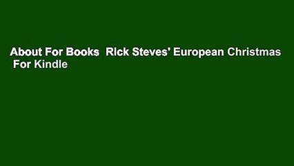 About For Books  Rick Steves' European Christmas  For Kindle
