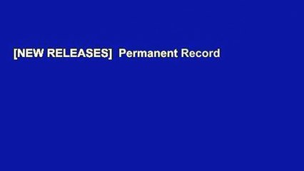 [NEW RELEASES]  Permanent Record
