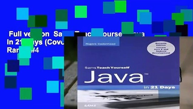 Full version Sams Teach Yourself Java in 21 Days (Covering Java 8) Best Sellers Rank : #4