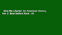 Give Me Liberty!: An American History, Vol. 2  Best Sellers Rank : #2