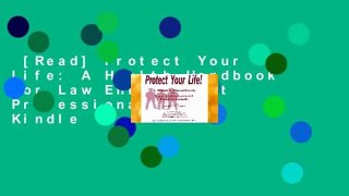 [Read] Protect Your Life: A Health Handbook for Law Enforcement Professionals  For Kindle