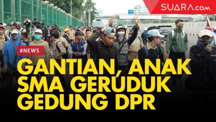 Anak STM Geruduk DPR: Lanjutkan Perjuangan Kakak-kakak