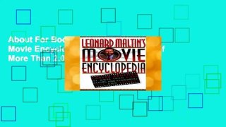 About For Books  Leonard Maltin s Movie Encyclopedia: Career Profiles of More Than 2.000Actors And