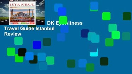 About For Books  DK Eyewitness Travel Guide Istanbul  Review