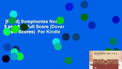 [Read] Symphonies Nos. 5 and 6 in Full Score (Dover Music Scores)  For Kindle