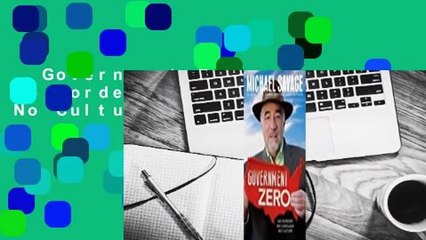 Government Zero: No Borders, No Language, No Culture  For Kindle