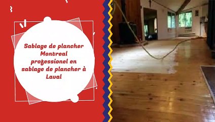 Sablage De Plancher | Sablage De Plancher Montreal