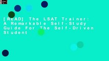 [READ] The LSAT Trainer: A Remarkable Self-Study Guide For The Self-Driven Student