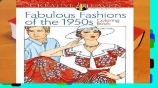 Full E-book  Creative Haven Fabulous Fashions of the 1950s Coloring Book (Creative Haven Coloring