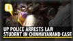 Chinmayanand Case: Law Student Arrested on Extortion Charges