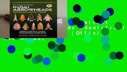 The Official Overstreet Indian Arrowheads Identification and Price Guide (Official Overstreet