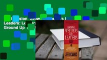 Full version  Growing Weeders Into Leaders: Leadership Lessons from the Ground Up  For Kindle