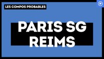 PSG-Reims : les compos probables