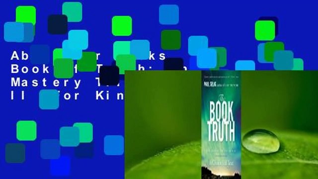 About For Books The Book of Truth: The Mastery Trilogy: Book II For Kindle