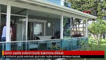 İzmir yazlık evlerin kışlık bakımına dikkat