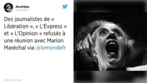 Des journalistes jugés « agressifs et dénigrants » refusés à une réunion avec Marion Maréchal