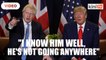 Should PM Johnson resign? He's not going anywhere, says Trump