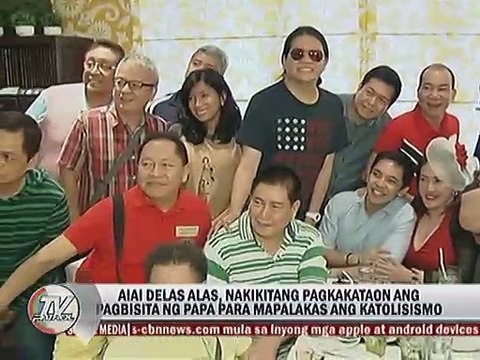 Aiai Delas Alas, nakikitang pagkakataon ang pagbisita ng Papa para mapalakas ang Katolisismo