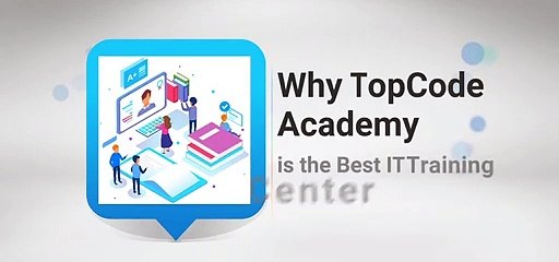 Why TopCode Academy is the Best IT Training Center In Ahmedabad?