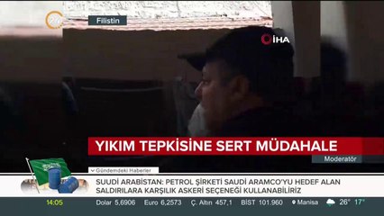 Yıkım tepkisine sert müdahale