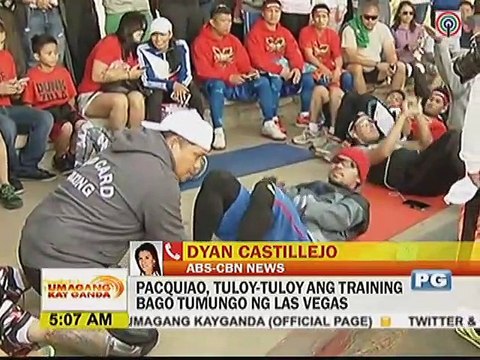 Pacquiao, tuloy-tuloy ang training bago tumungo sa Las Vegas