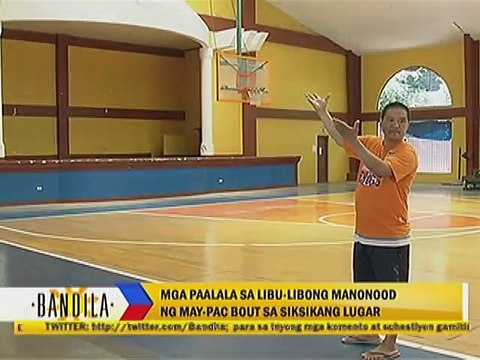 Mga paalala sa libu-libong manonood ng May-Pac bout sa siksikang lugar
