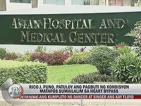 Rico J. Puno, patuloy ang pagbuti ng kondisyon matapos sumailalim sa heart bypass