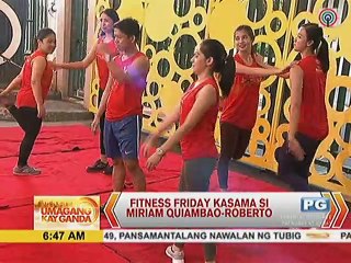 Fitness Friday kasama si Miriam Quiambao-Roberto
