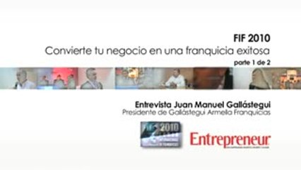 ¡Convierte tu negocio en franquicia! FIF2010 (Parte 1)
