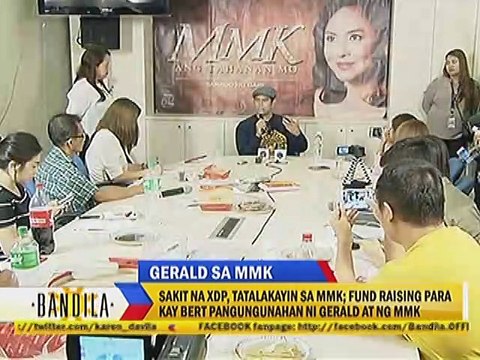 Sakit na XDP, tatalakayin sa MMK, fund raising para kay Bert pangungunahan nio Gerald at ng MMk