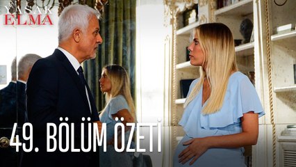 Yasak Elma 49. Bölüm Özeti